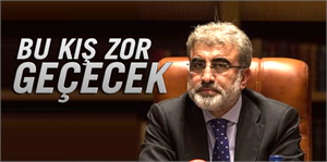 Taner Yıldız: Bu kış zor geçecek!