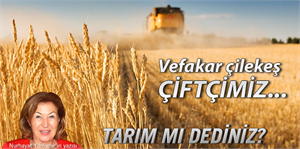 Tarım mı Dediniz?