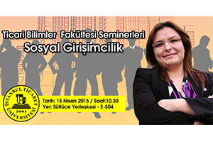 İstanbul Ticaret Üniversitesi Girişimcilik Zirvesi