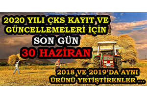2020 Yılı ÇKS Kayıt ve Güncellemeleri İçin Son Gün 30 Haziran