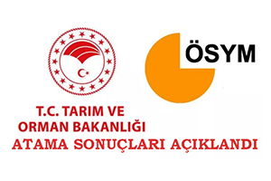 T.C. Tarım ve Orman Bakanlığı Atama Sonuçları Açıklandı
