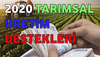 2020 TARIMSAL ÜRETİM DESTEKLERİ